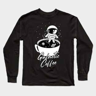 Galactic Coffee Cute Astronaut In The Space Long Sleeve T-Shirt